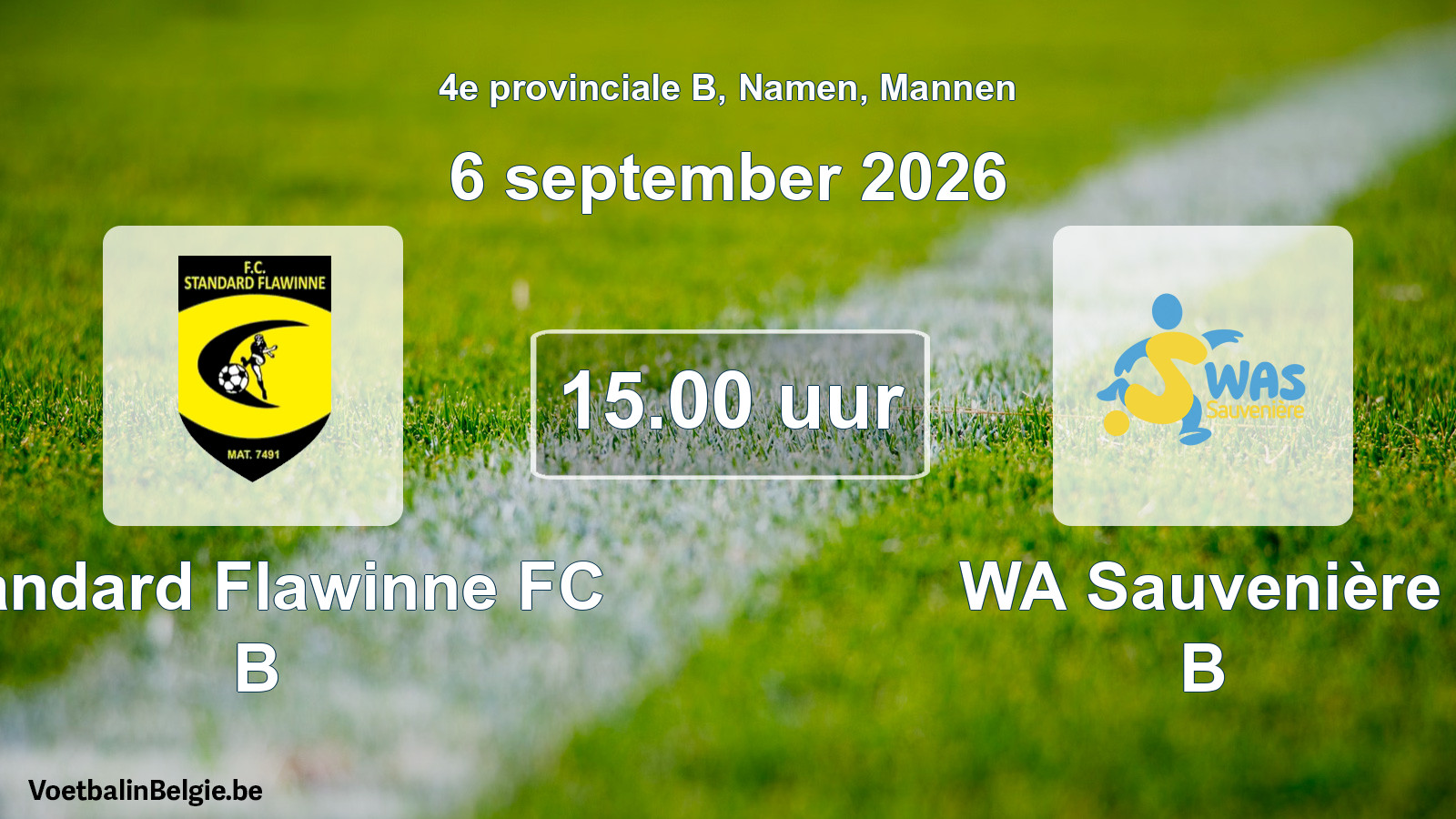 Geplande wedstrijd mannenvoetbal: Standard Flawinne FC B - WA Sauvenière B (6 september 2026)