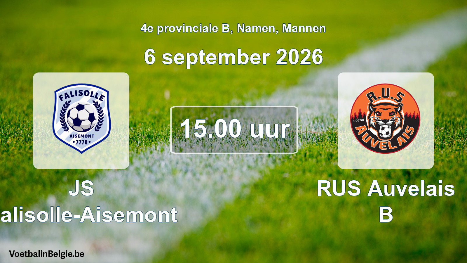 Geplande wedstrijd mannenvoetbal: JS Falisolle-Aisemont - RUS Auvelais B (6 september 2026)
