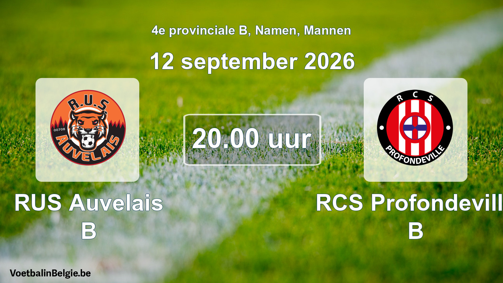 Geplande wedstrijd mannenvoetbal: RUS Auvelais B - RCS Profondeville B (12 september 2026)