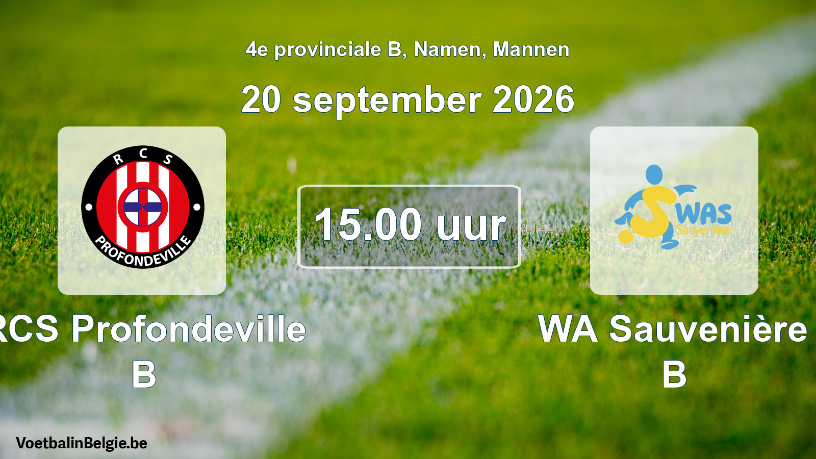 Geplande wedstrijd mannenvoetbal: RCS Profondeville B - WA Sauvenière B (20 september 2026)