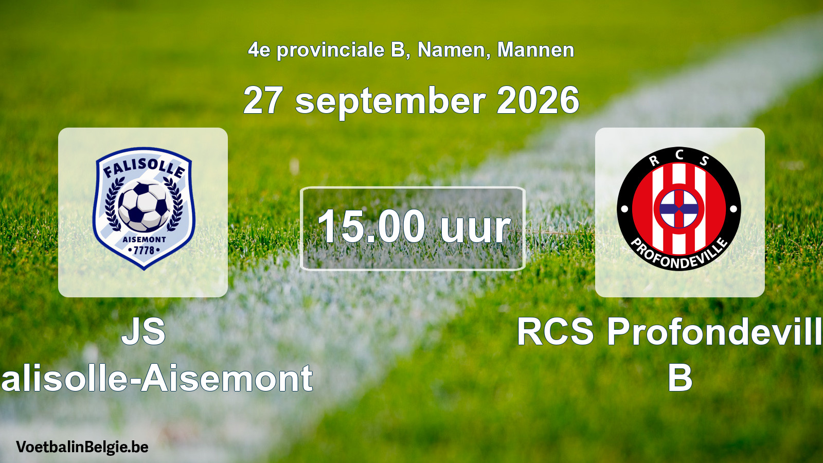 Geplande wedstrijd mannenvoetbal: JS Falisolle-Aisemont - RCS Profondeville B (27 september 2026)