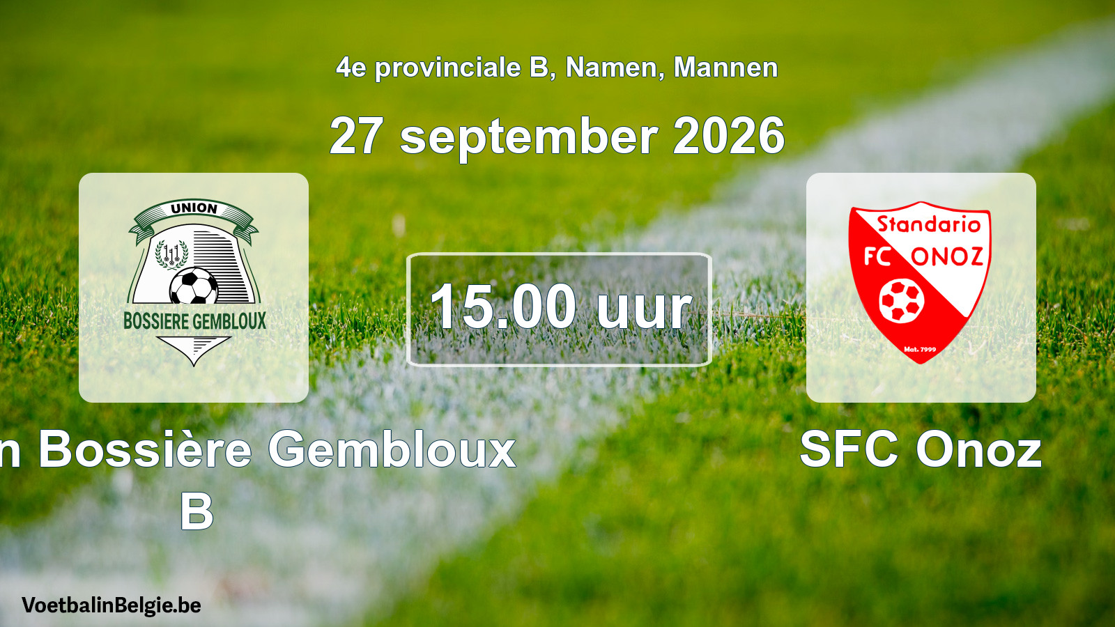 Geplande wedstrijd mannenvoetbal: Union Bossière Gembloux B - SFC Onoz (27 september 2026)