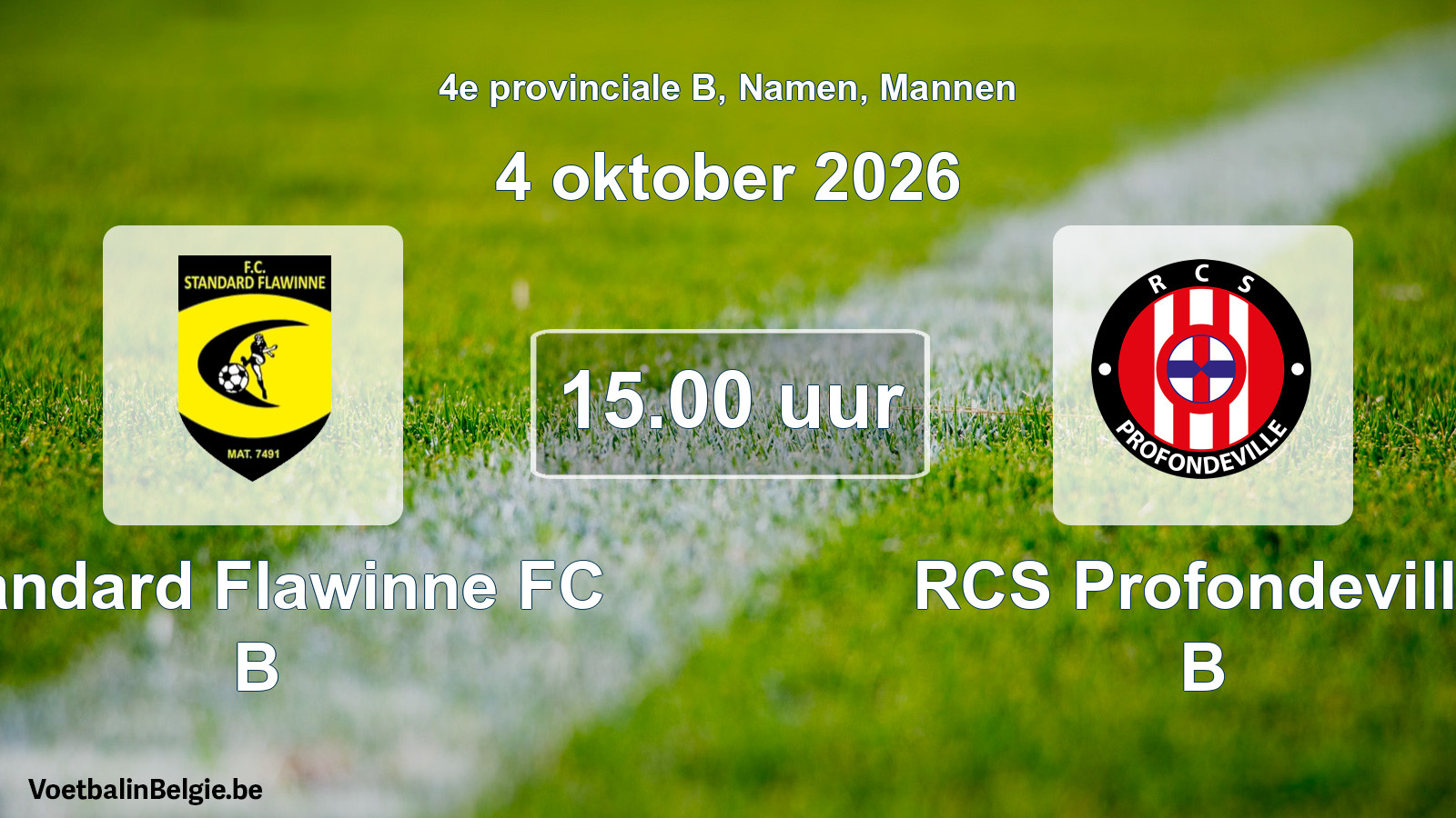 Geplande wedstrijd mannenvoetbal: Standard Flawinne FC B - RCS Profondeville B (4 oktober 2026)