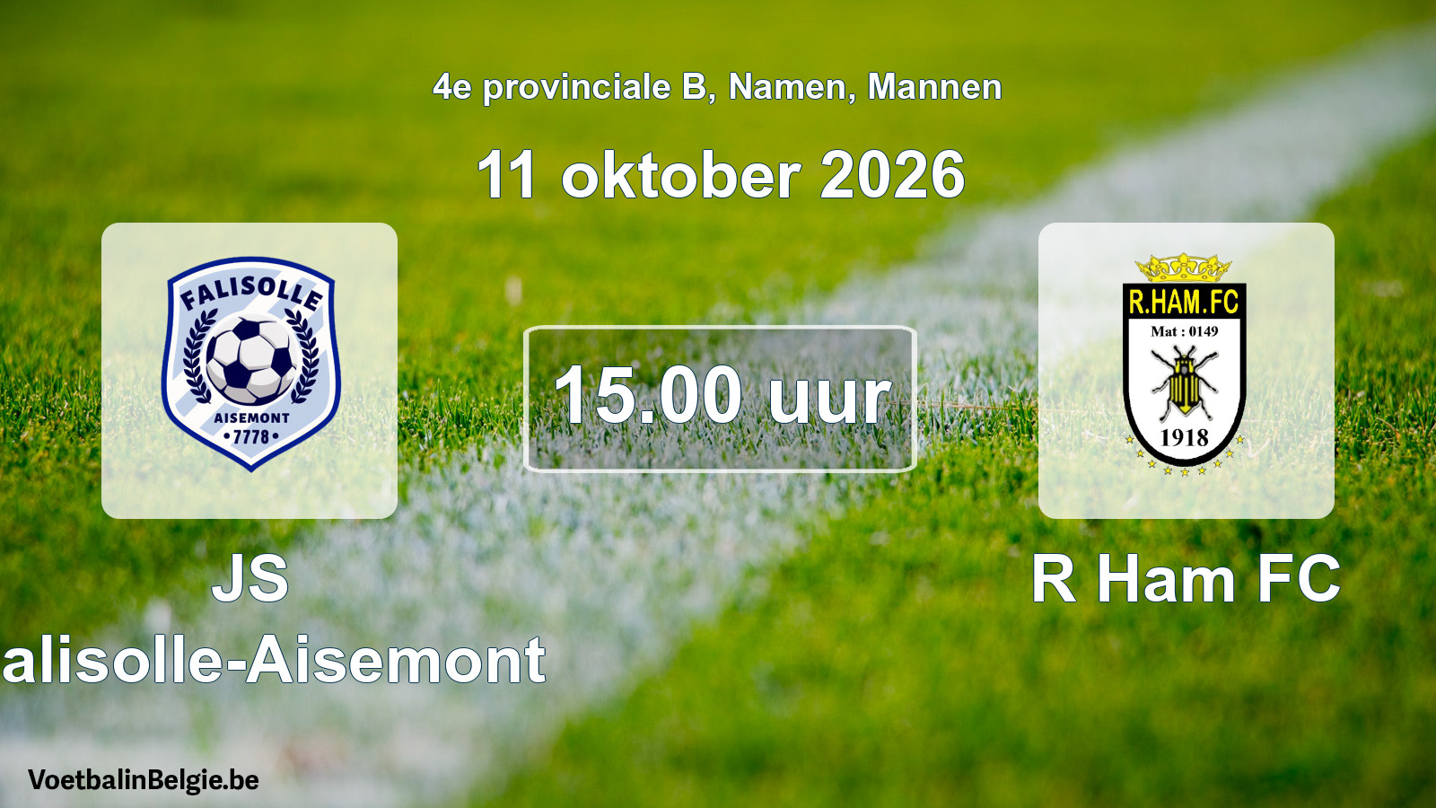 Geplande wedstrijd mannenvoetbal: JS Falisolle-Aisemont - R Ham FC (11 oktober 2026)