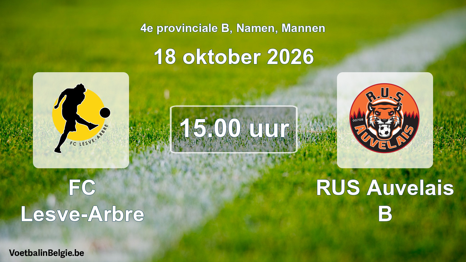 Geplande wedstrijd mannenvoetbal: FC Lesve-Arbre - RUS Auvelais B (18 oktober 2026)