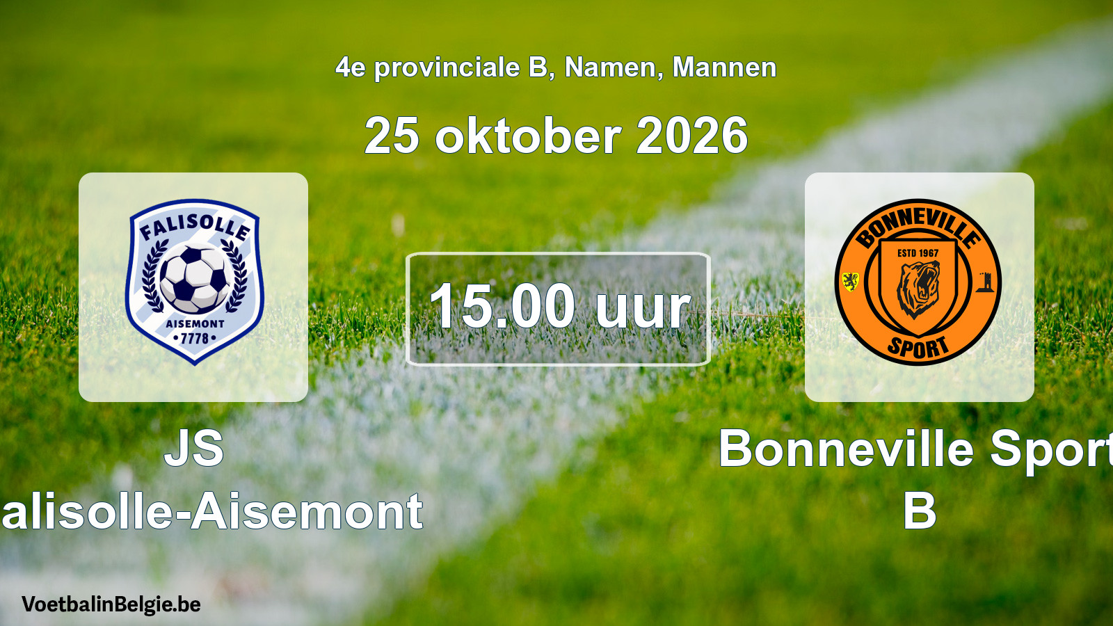 Geplande wedstrijd mannenvoetbal: JS Falisolle-Aisemont - Bonneville Sport B (25 oktober 2026)