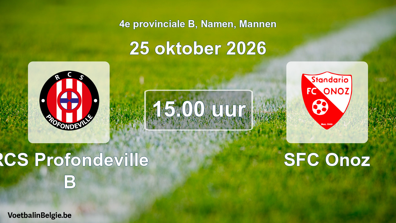 Geplande wedstrijd mannenvoetbal: RCS Profondeville B - SFC Onoz (25 oktober 2026)