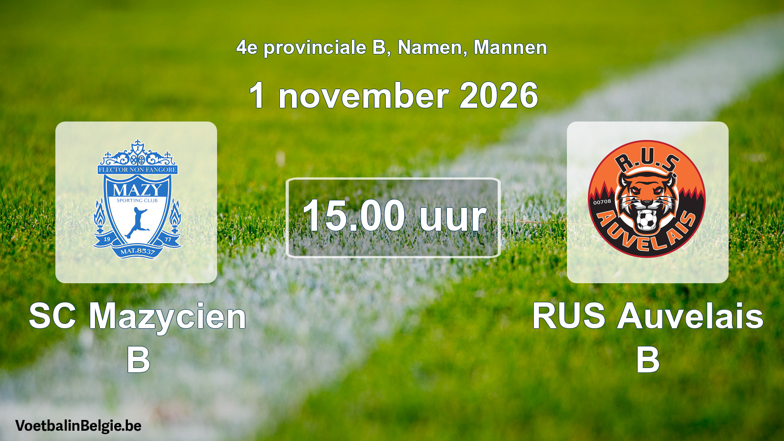 Geplande wedstrijd mannenvoetbal: SC Mazycien B - RUS Auvelais B (1 november 2026)