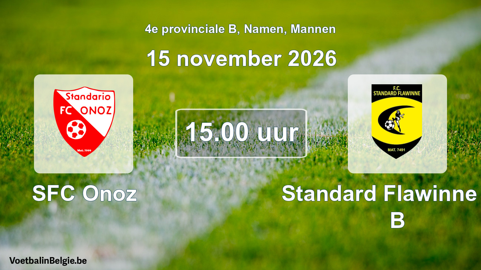 Geplande wedstrijd mannenvoetbal: SFC Onoz - Standard Flawinne FC B (15 november 2026)