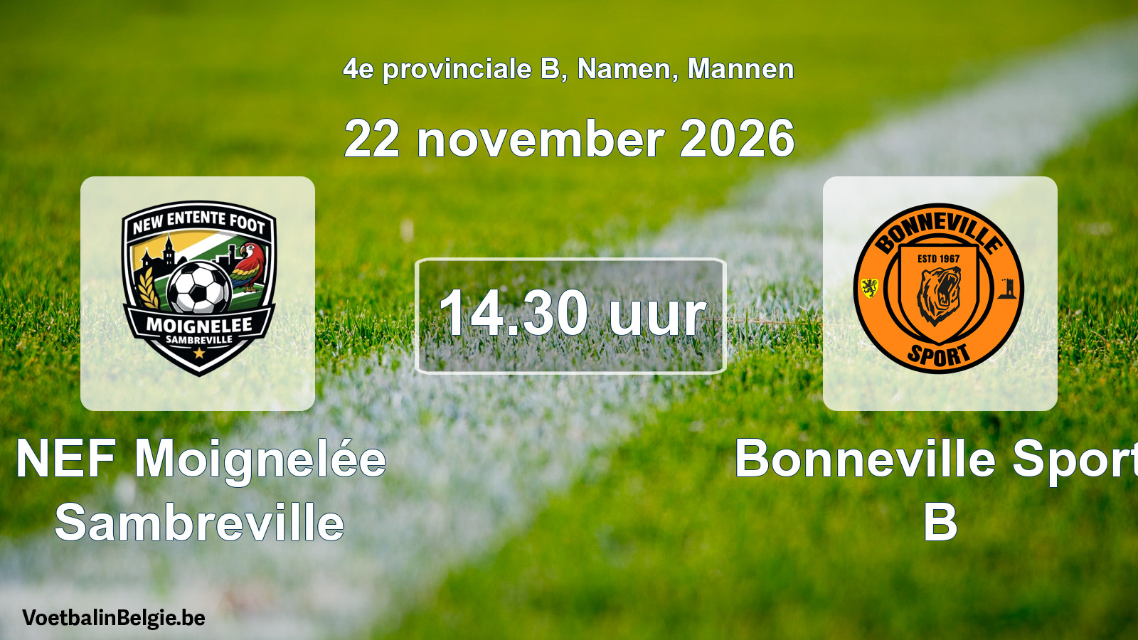 Geplande wedstrijd mannenvoetbal: NEF Moignelée Sambreville - Bonneville Sport B (22 november 2026)