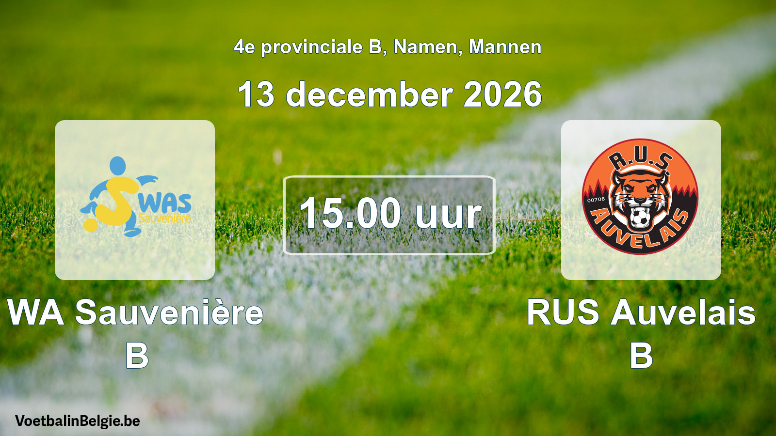 Geplande wedstrijd mannenvoetbal: WA Sauvenière B - RUS Auvelais B (13 december 2026)
