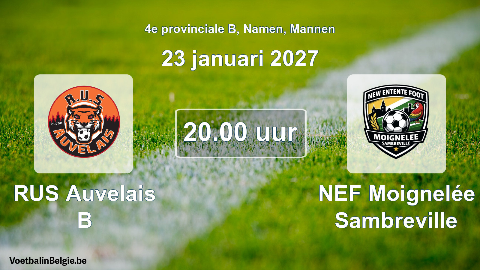 Geplande wedstrijd mannenvoetbal: RUS Auvelais B - NEF Moignelée Sambreville (23 januari 2027)
