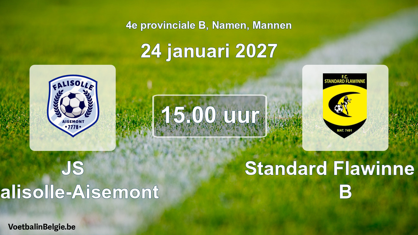 Geplande wedstrijd mannenvoetbal: JS Falisolle-Aisemont - Standard Flawinne FC B (24 januari 2027)
