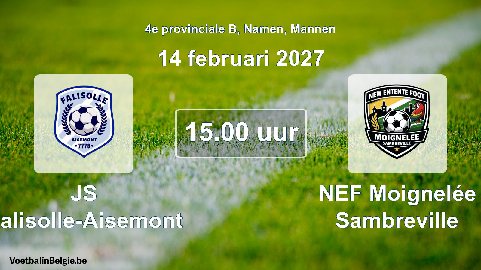 Geplande wedstrijd mannenvoetbal: JS Falisolle-Aisemont - NEF Moignelée Sambreville (14 februari 2027)