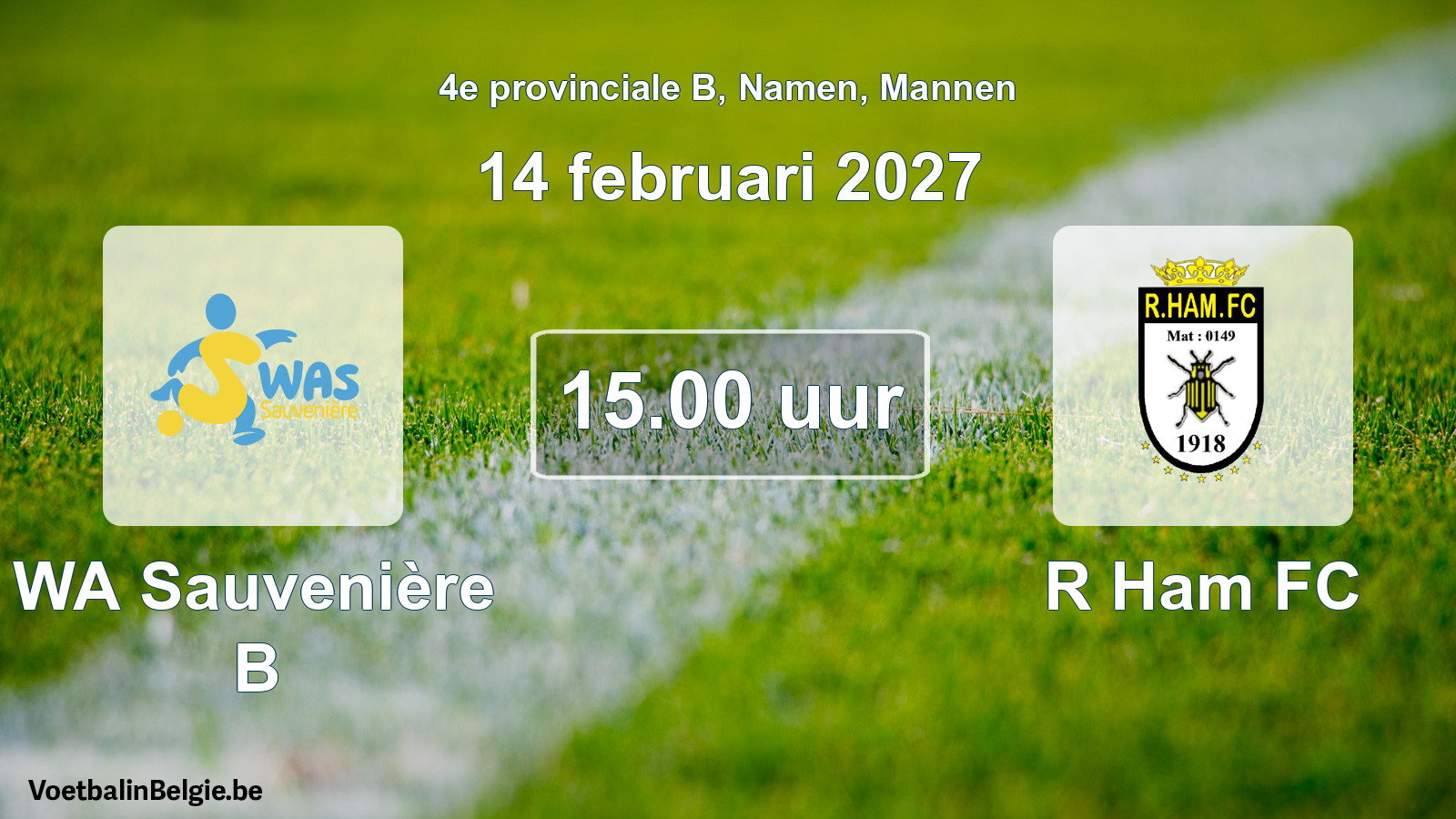 Geplande wedstrijd mannenvoetbal: WA Sauvenière B - R Ham FC (14 februari 2027)