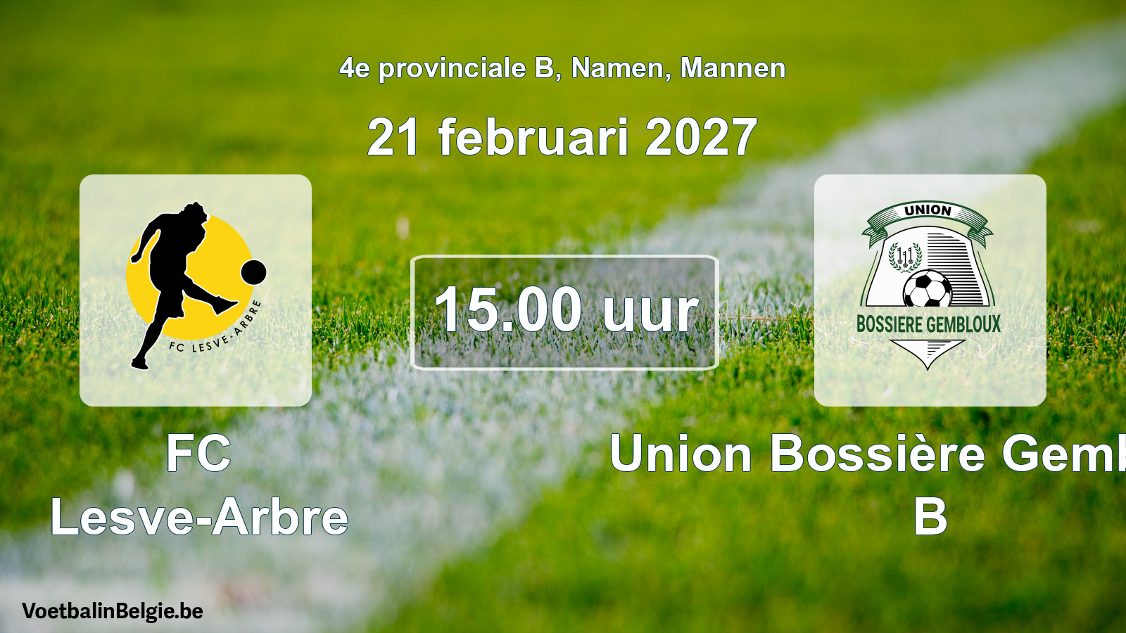 Geplande wedstrijd mannenvoetbal: FC Lesve-Arbre - Union Bossière Gembloux B (21 februari 2027)