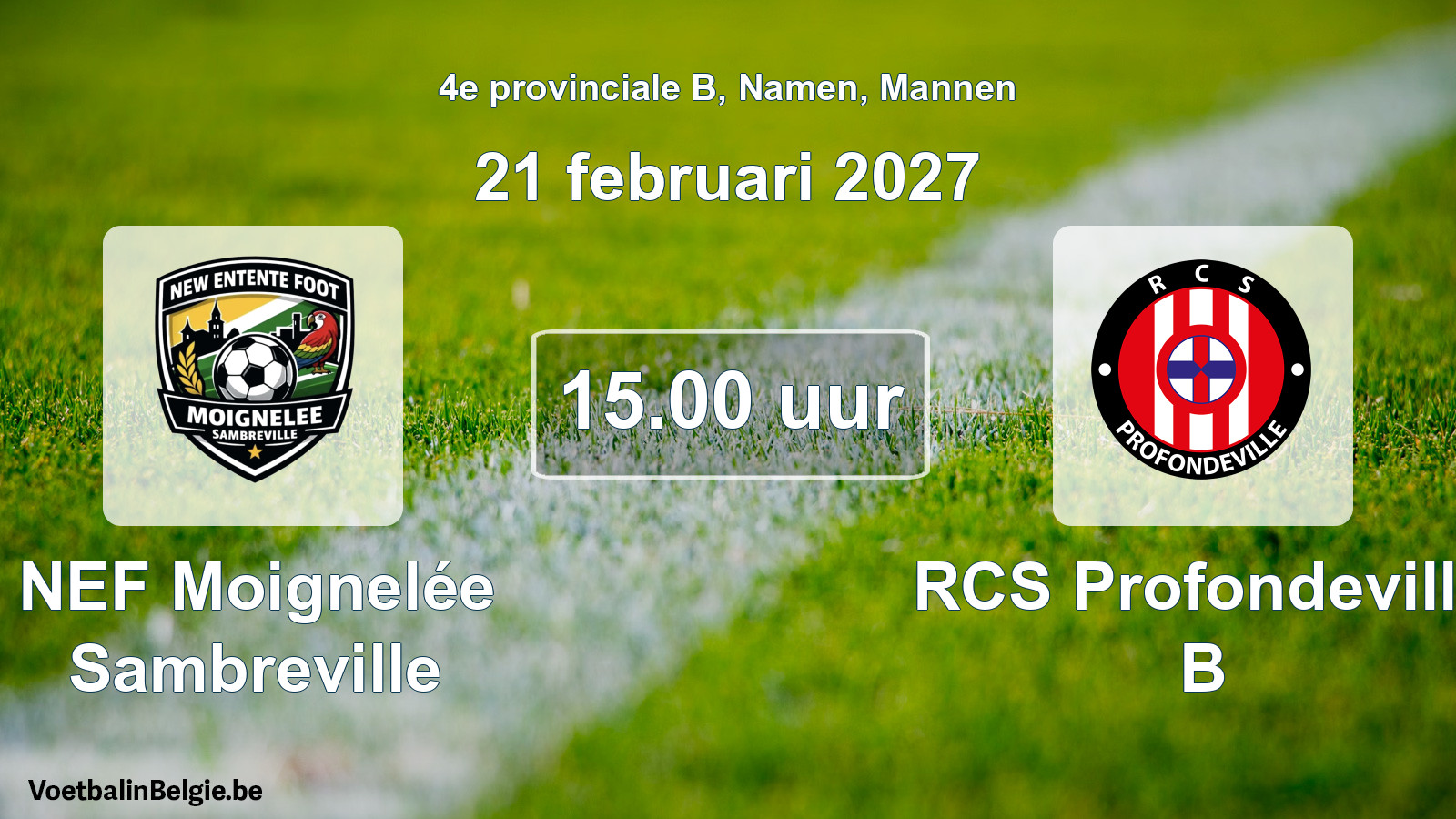 Geplande wedstrijd mannenvoetbal: NEF Moignelée Sambreville - RCS Profondeville B (21 februari 2027)