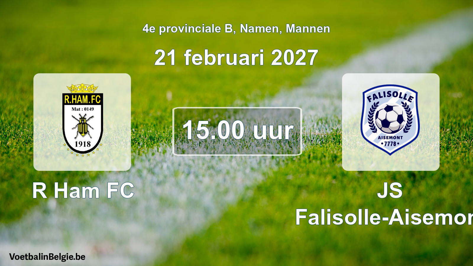 Geplande wedstrijd mannenvoetbal: R Ham FC - JS Falisolle-Aisemont (21 februari 2027)