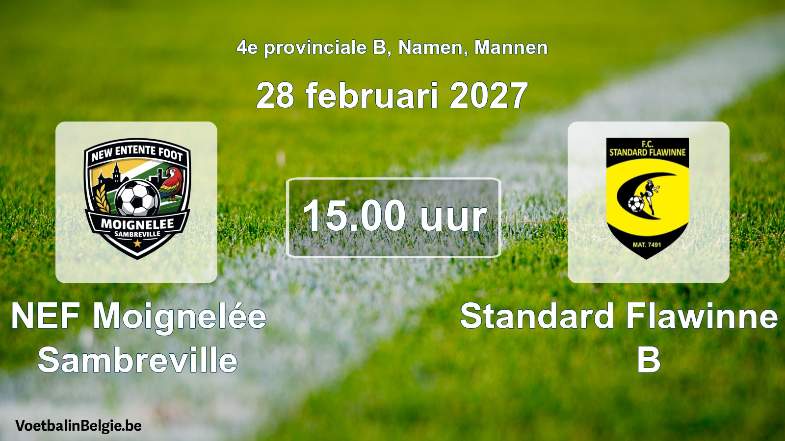 Geplande wedstrijd mannenvoetbal: NEF Moignelée Sambreville - Standard Flawinne FC B (28 februari 2027)