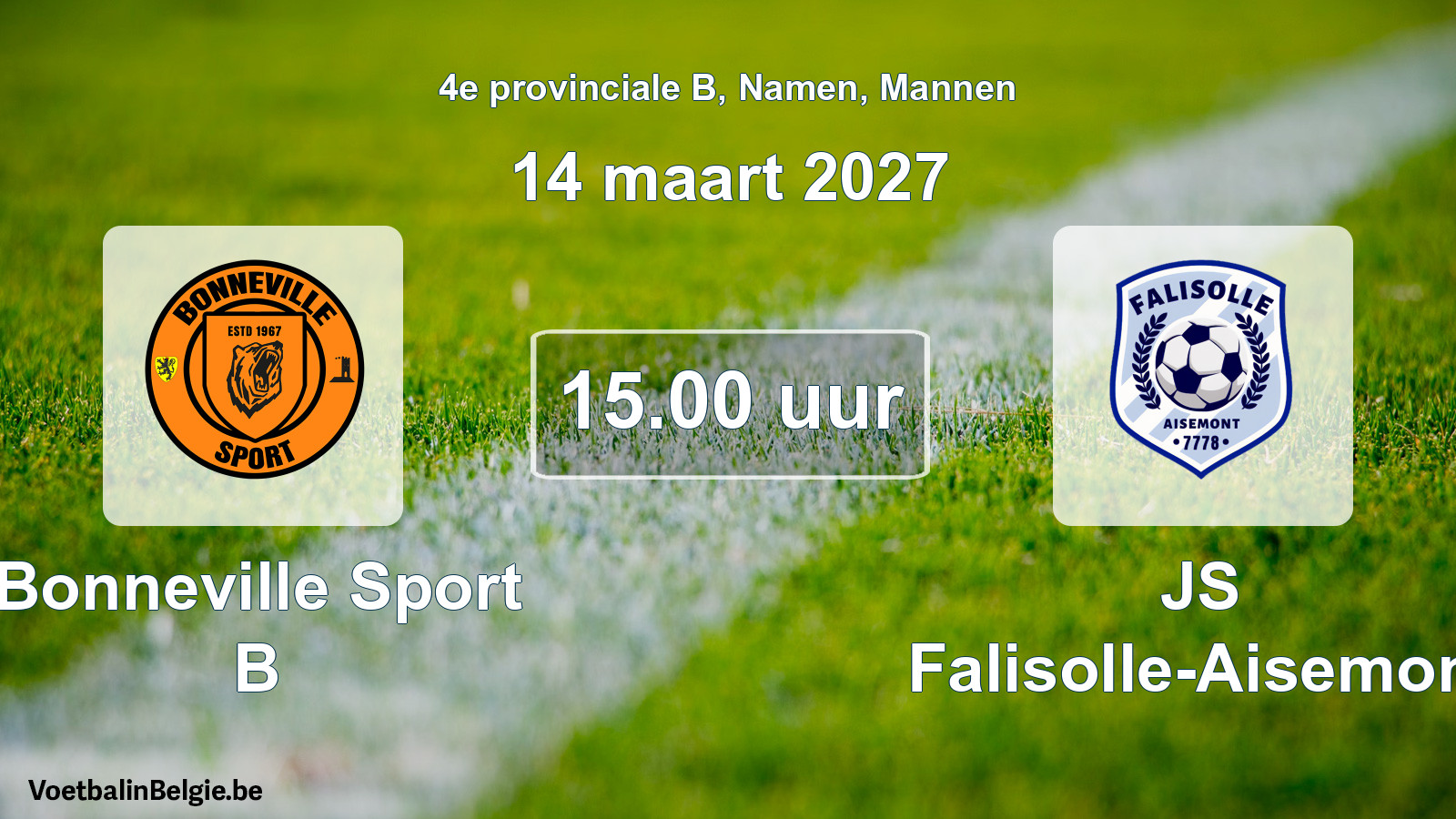 Geplande wedstrijd mannenvoetbal: Bonneville Sport B - JS Falisolle-Aisemont (14 maart 2027)