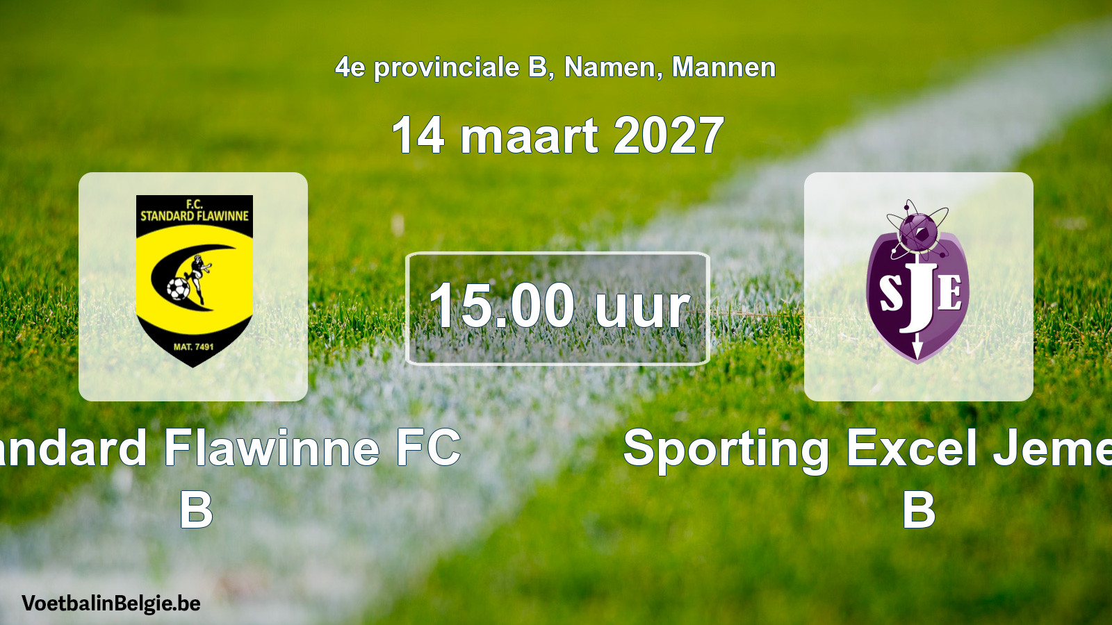 Geplande wedstrijd mannenvoetbal: Standard Flawinne FC B - Sporting Excel Jemeppe B (14 maart 2027)