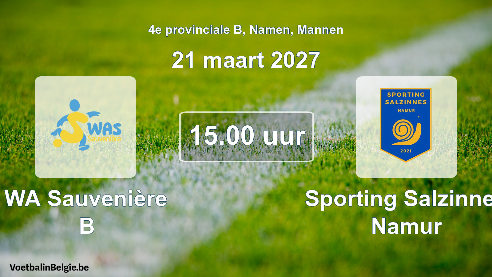 Geplande wedstrijd mannenvoetbal: WA Sauvenière B - Sporting Salzinnes Namur (21 maart 2027)