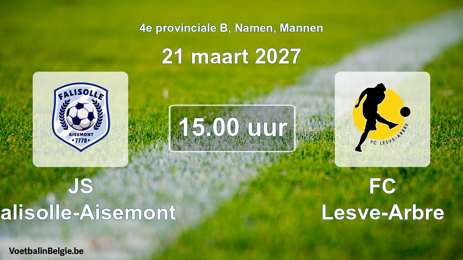 Geplande wedstrijd mannenvoetbal: JS Falisolle-Aisemont - FC Lesve-Arbre (21 maart 2027)
