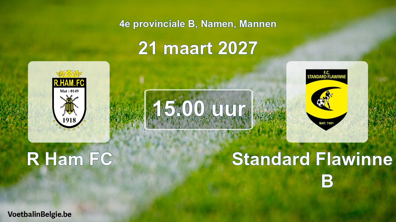 Geplande wedstrijd mannenvoetbal: R Ham FC - Standard Flawinne FC B (21 maart 2027)