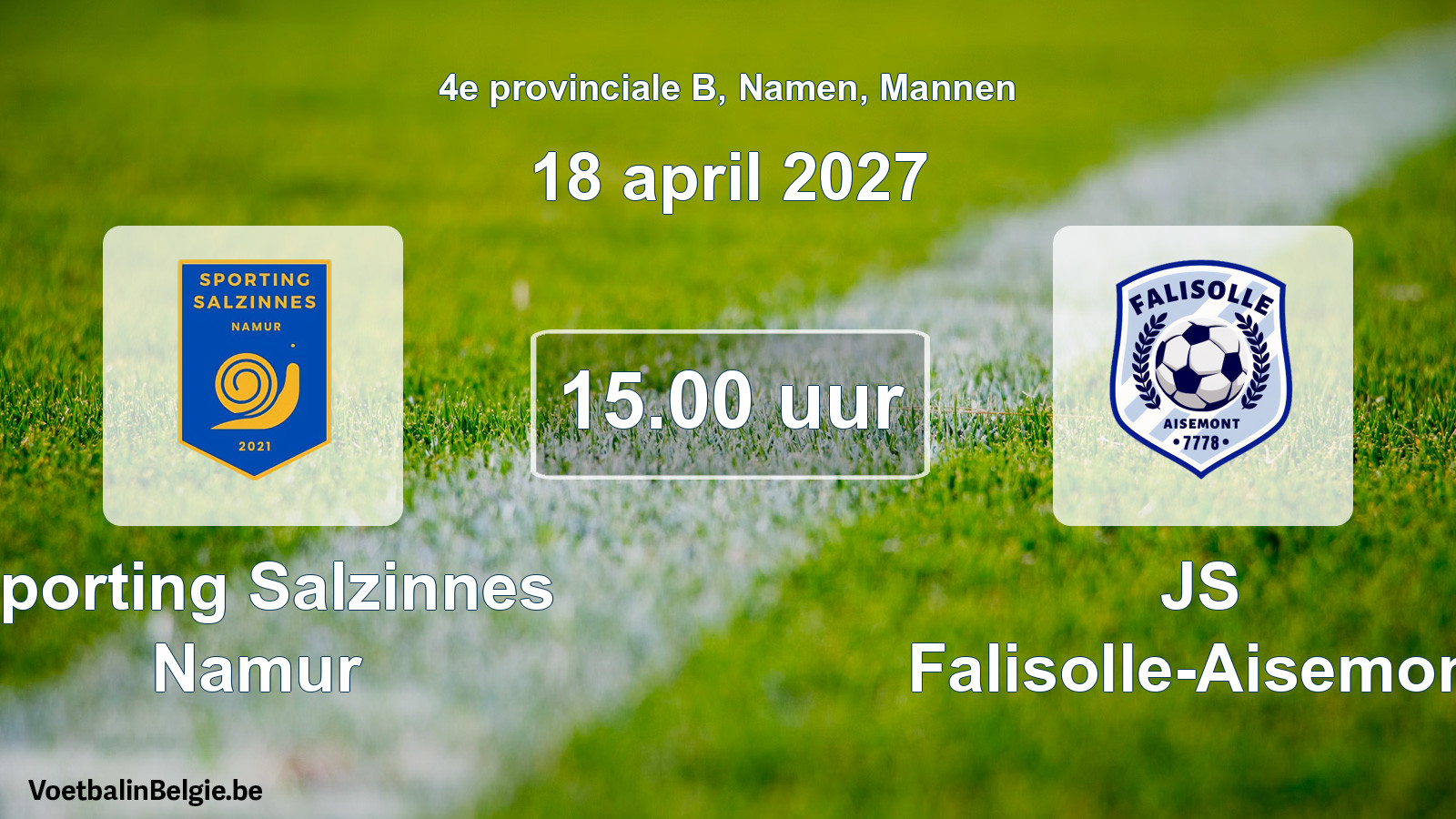 Geplande wedstrijd mannenvoetbal: Sporting Salzinnes Namur - JS Falisolle-Aisemont (18 april 2027)