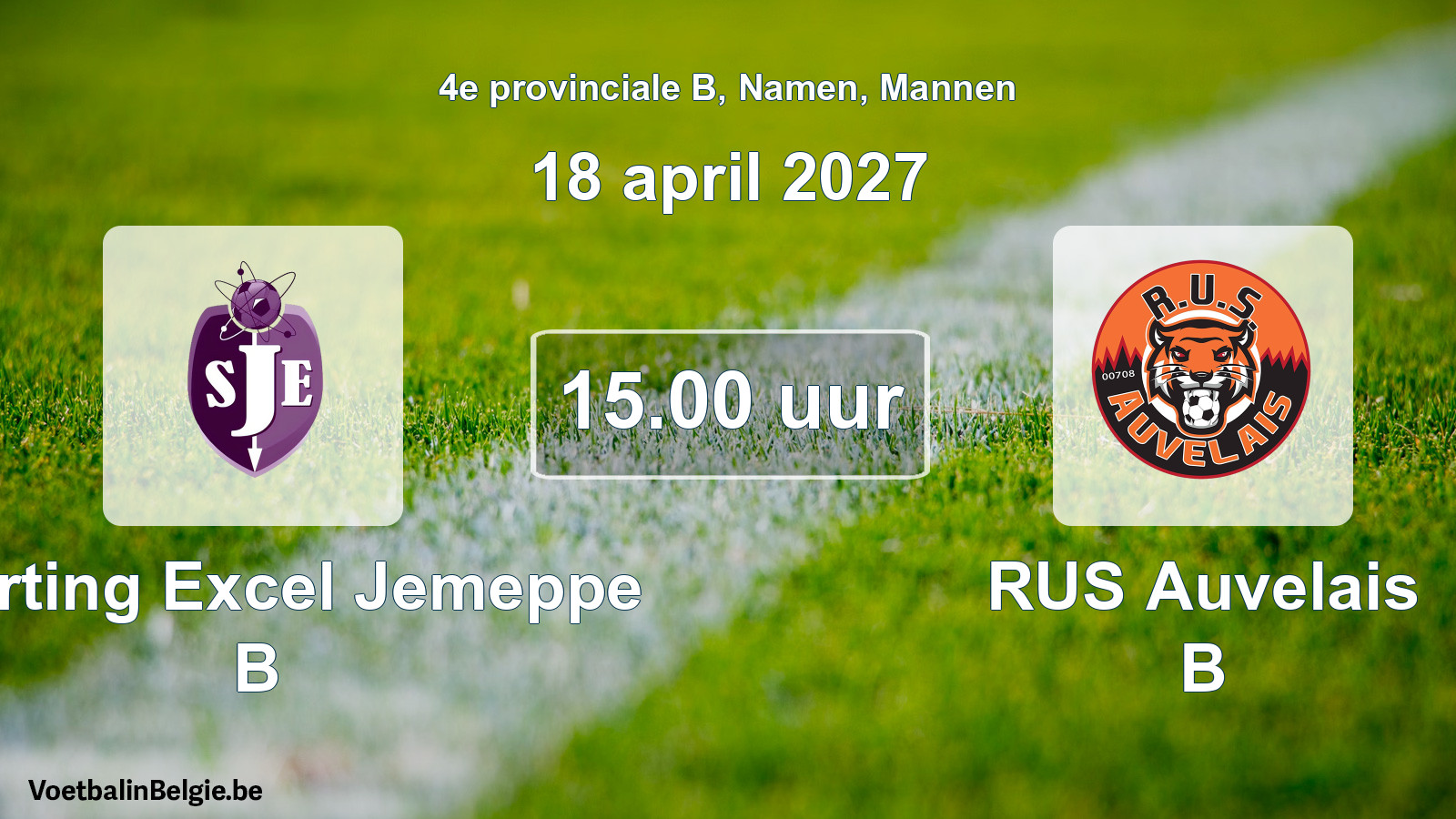Geplande wedstrijd mannenvoetbal: Sporting Excel Jemeppe B - RUS Auvelais B (18 april 2027)