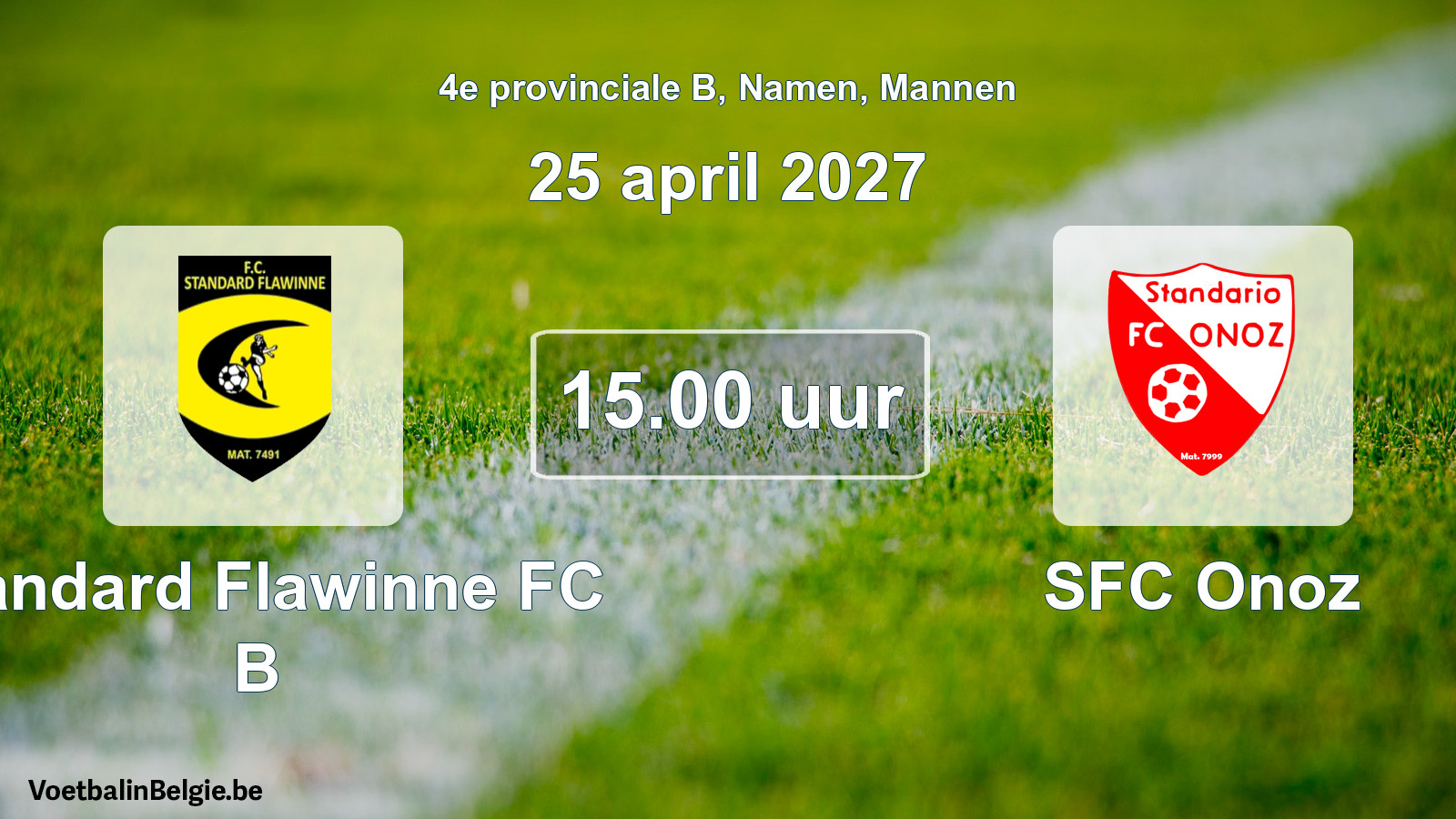 Geplande wedstrijd mannenvoetbal: Standard Flawinne FC B - SFC Onoz (25 april 2027)