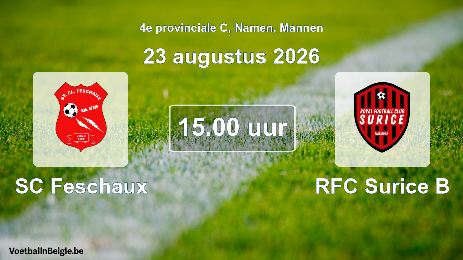 Geplande wedstrijd mannenvoetbal: SC Feschaux - RFC Surice B (23 augustus 2026)