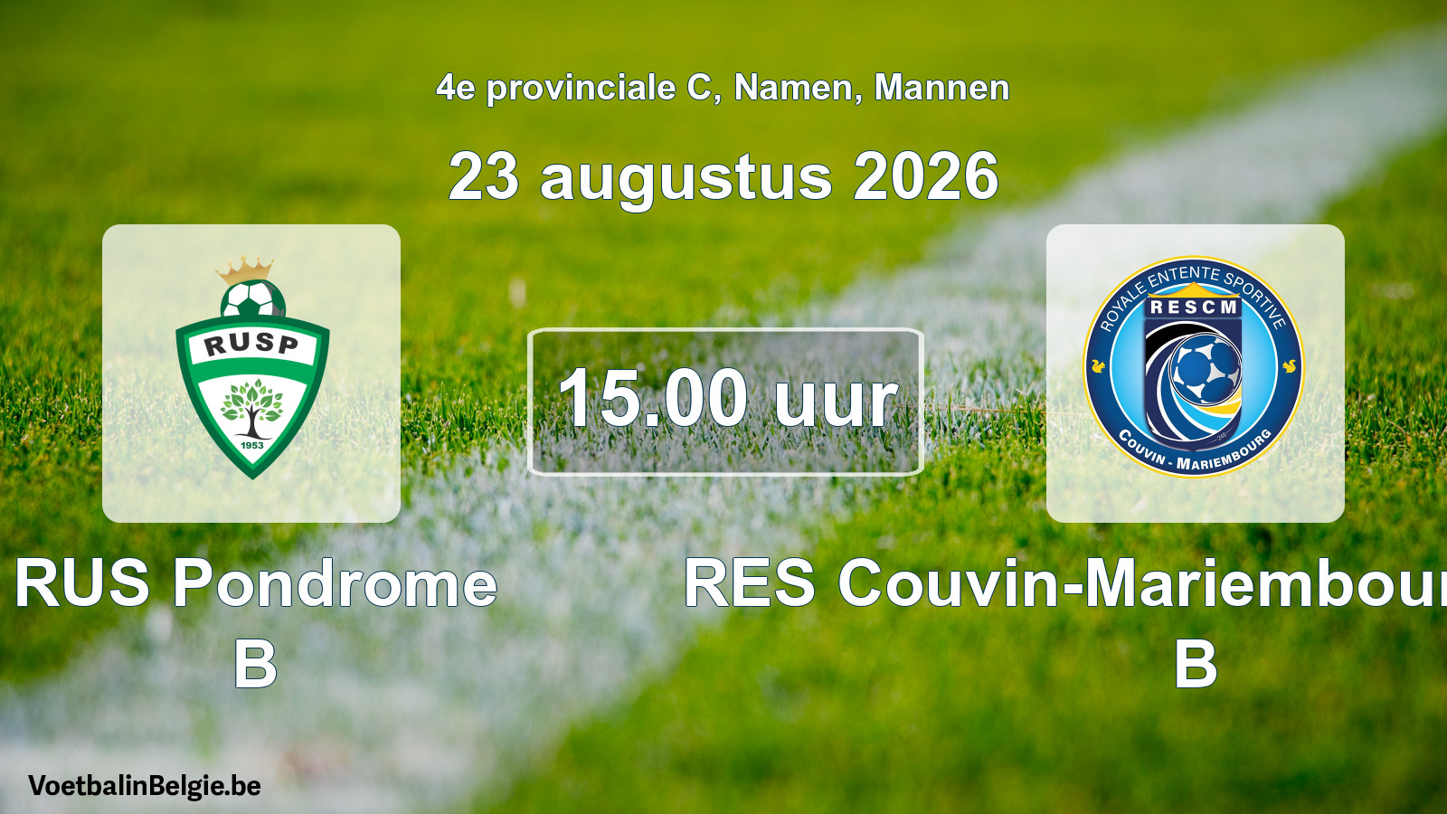 Geplande wedstrijd mannenvoetbal: RUS Pondrome B - RES Couvin-Mariembourg-Fraire B (23 augustus 2026)