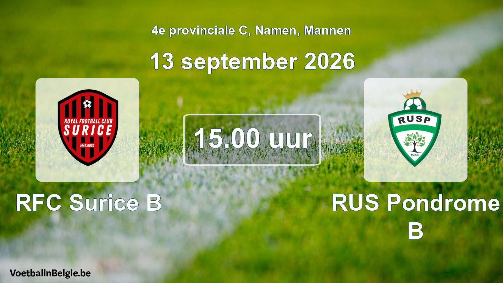 Geplande wedstrijd mannenvoetbal: RFC Surice B - RUS Pondrome B (13 september 2026)