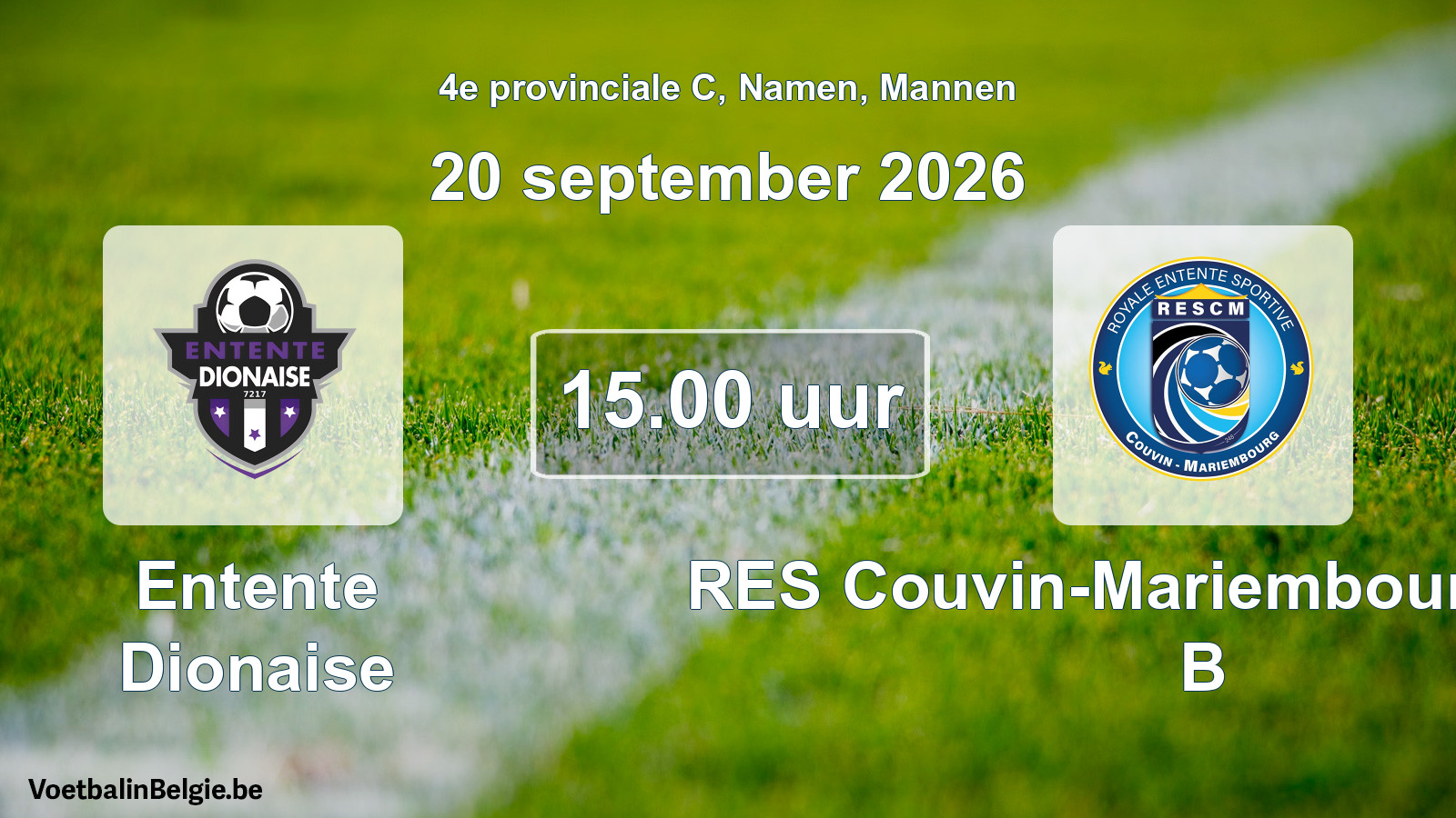 Geplande wedstrijd mannenvoetbal: Entente Dionaise - RES Couvin-Mariembourg-Fraire B (20 september 2026)