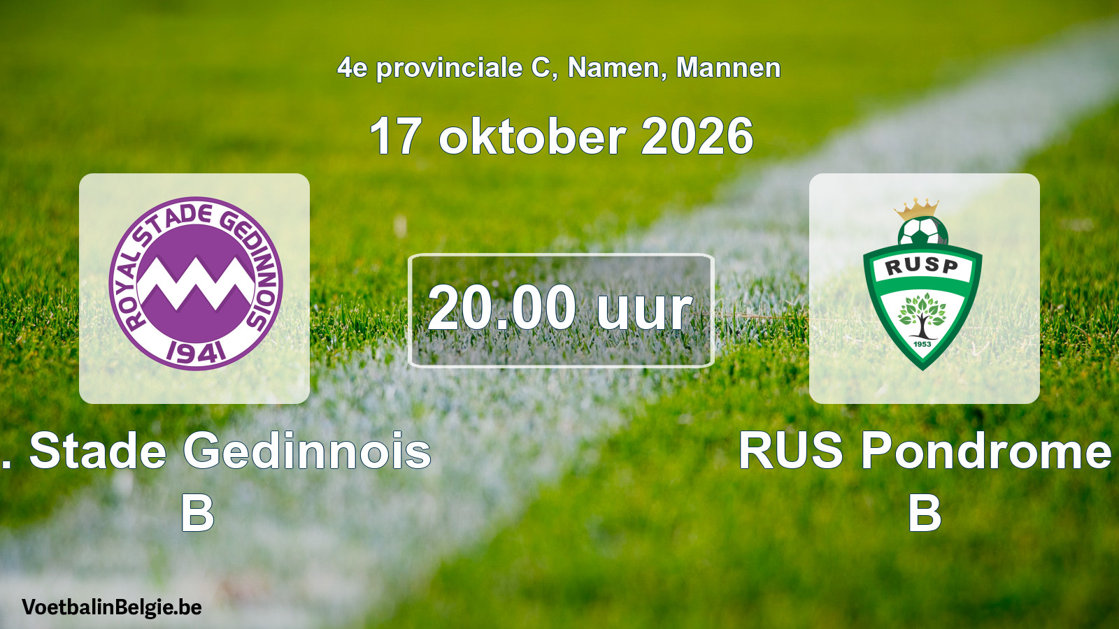 Geplande wedstrijd mannenvoetbal: R. Stade Gedinnois B - RUS Pondrome B (17 oktober 2026)