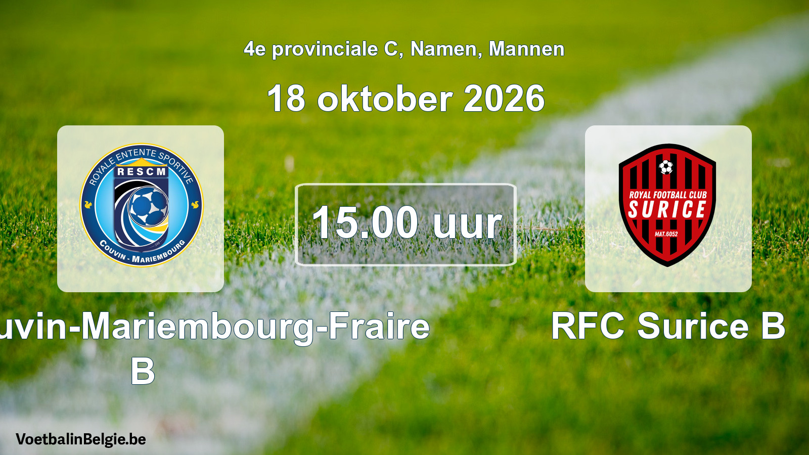 Geplande wedstrijd mannenvoetbal: RES Couvin-Mariembourg-Fraire B - RFC Surice B (18 oktober 2026)