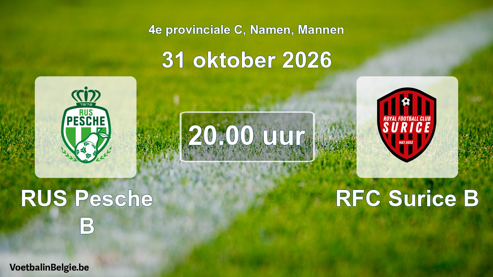 Geplande wedstrijd mannenvoetbal: RUS Pesche B - RFC Surice B (31 oktober 2026)