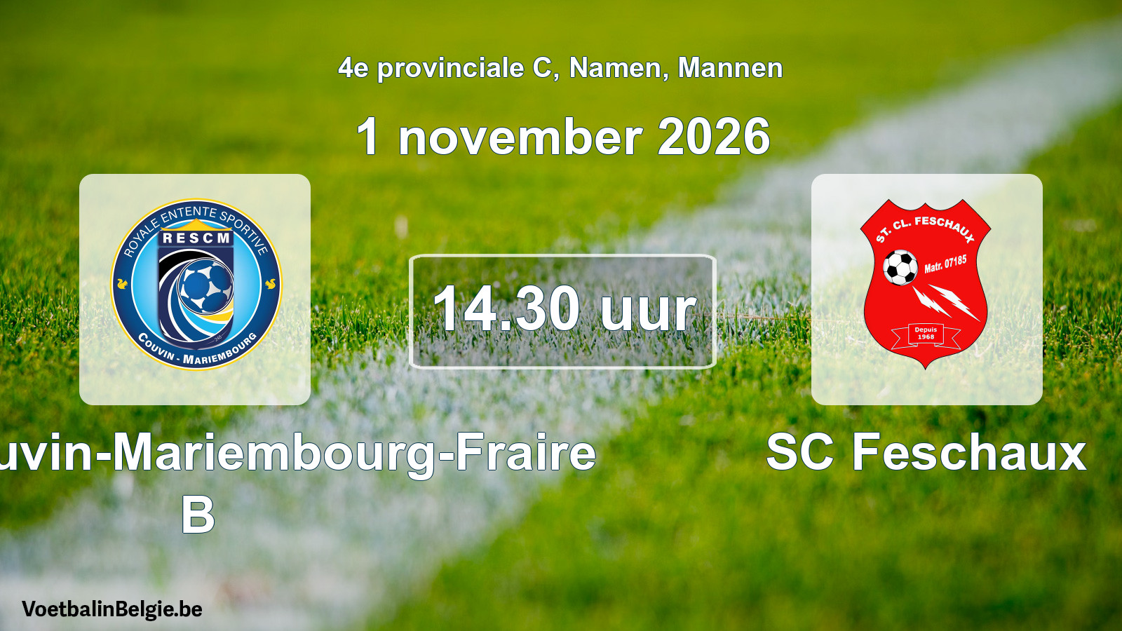 Geplande wedstrijd mannenvoetbal: RES Couvin-Mariembourg-Fraire B - SC Feschaux (1 november 2026)
