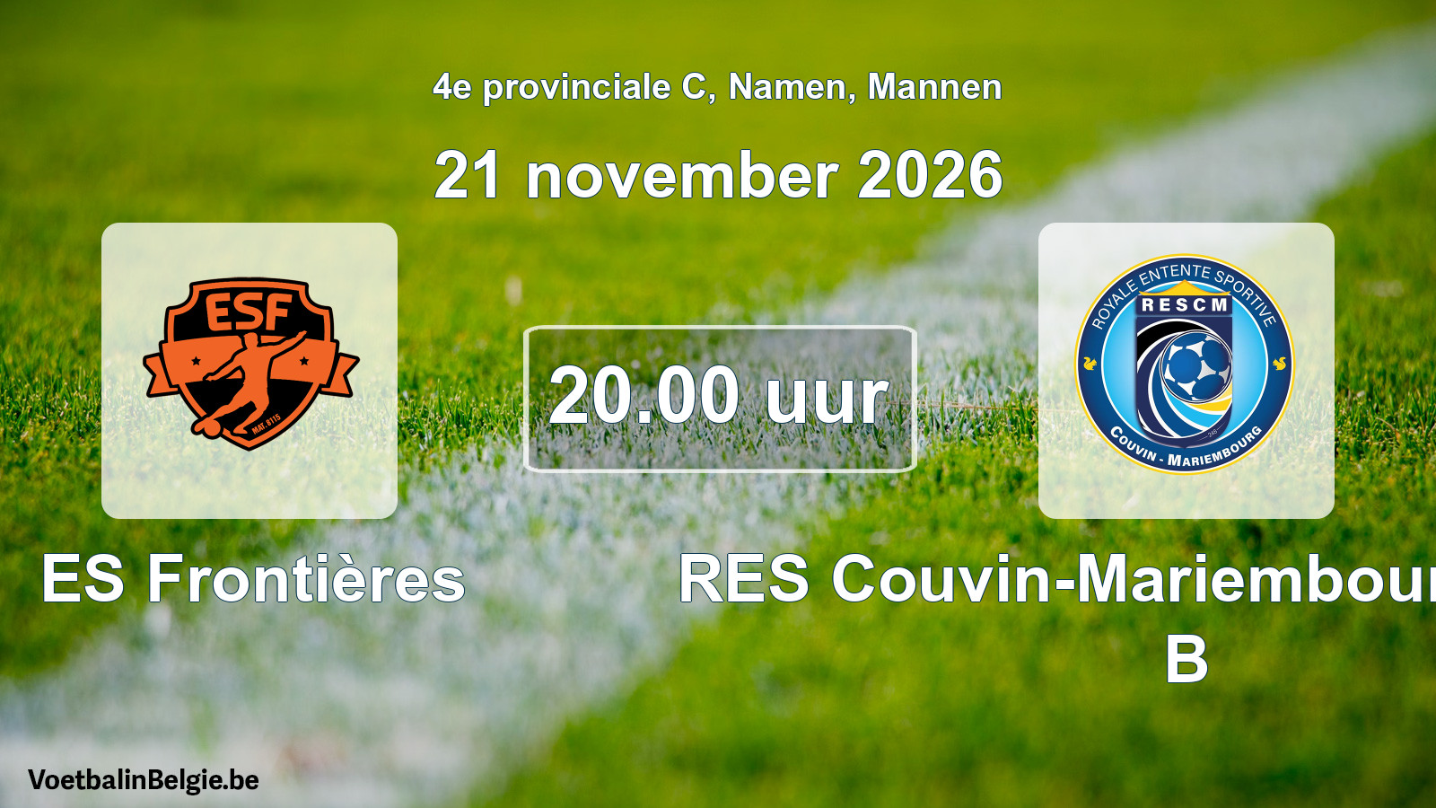 Geplande wedstrijd mannenvoetbal: ES Frontières - RES Couvin-Mariembourg-Fraire B (21 november 2026)