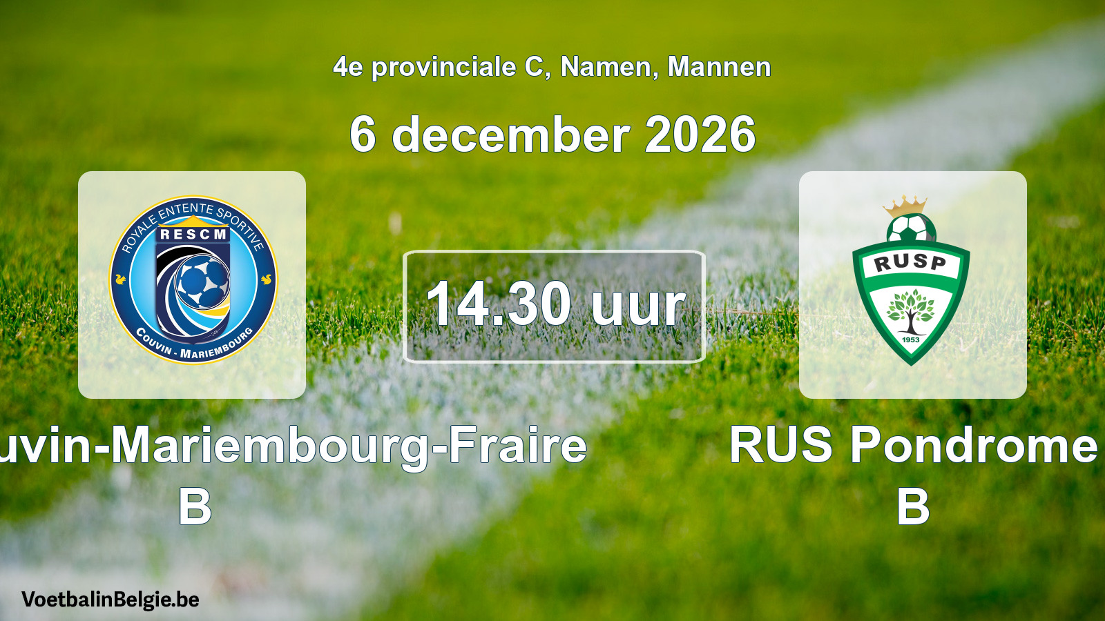 Geplande wedstrijd mannenvoetbal: RES Couvin-Mariembourg-Fraire B - RUS Pondrome B (6 december 2026)