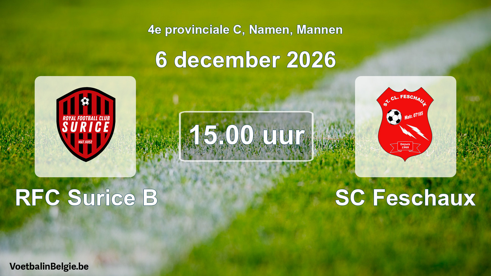 Geplande wedstrijd mannenvoetbal: RFC Surice B - SC Feschaux (6 december 2026)