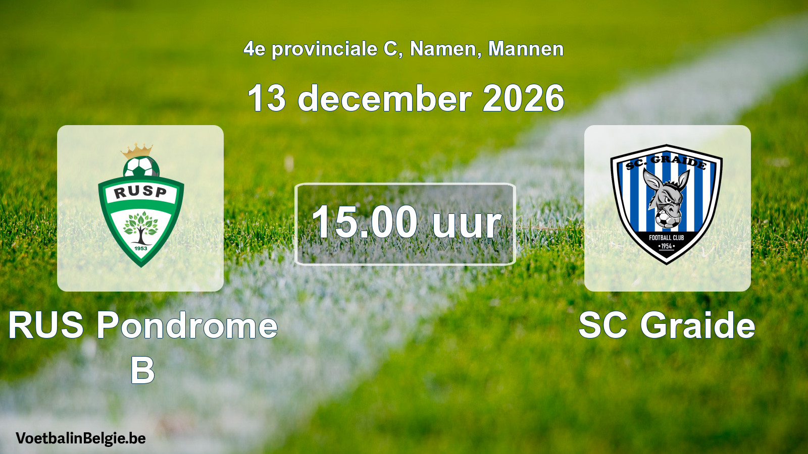 Geplande wedstrijd mannenvoetbal: RUS Pondrome B - SC Graide (13 december 2026)