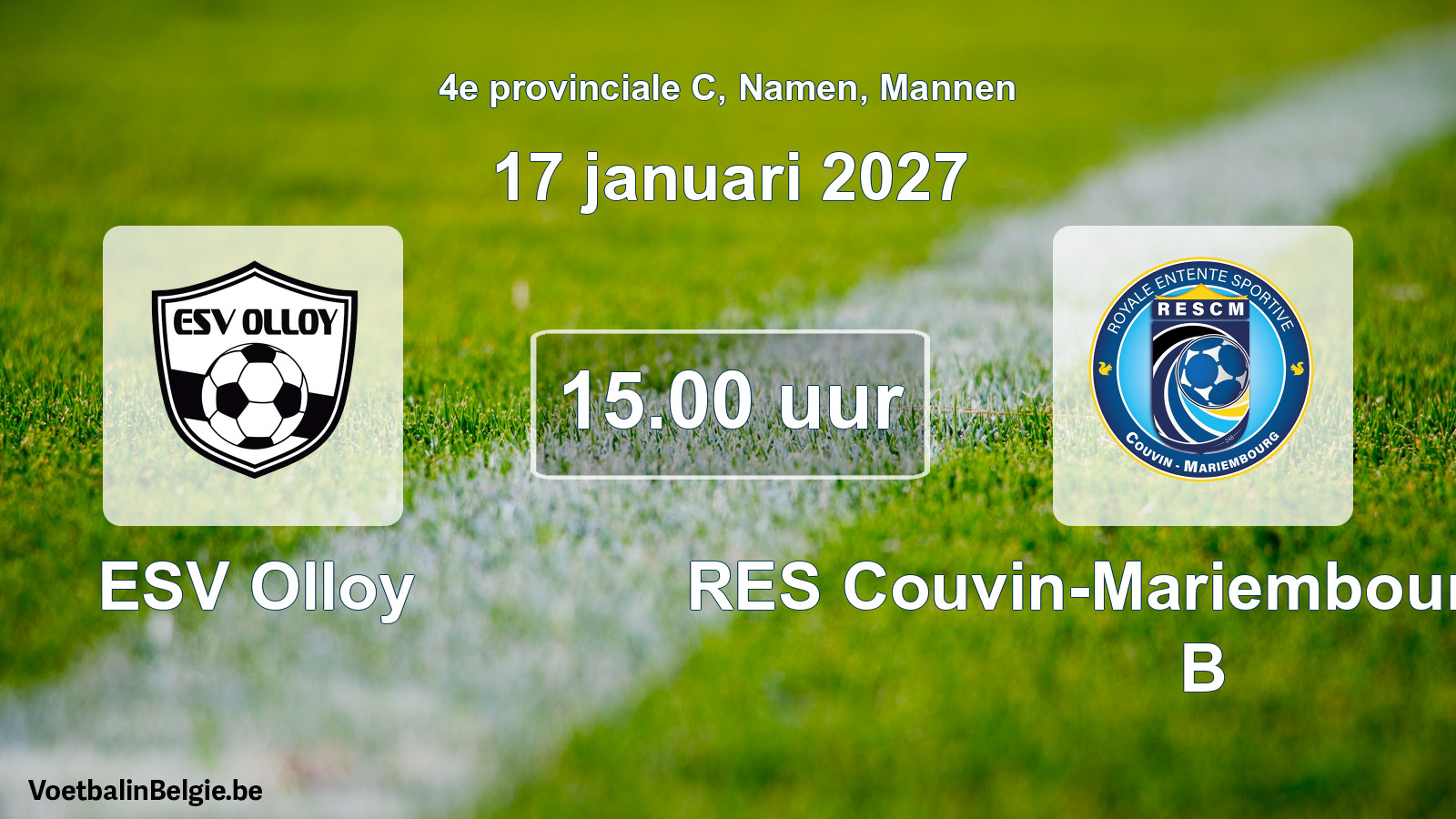 Geplande wedstrijd mannenvoetbal: ESV Olloy - RES Couvin-Mariembourg-Fraire B (17 januari 2027)