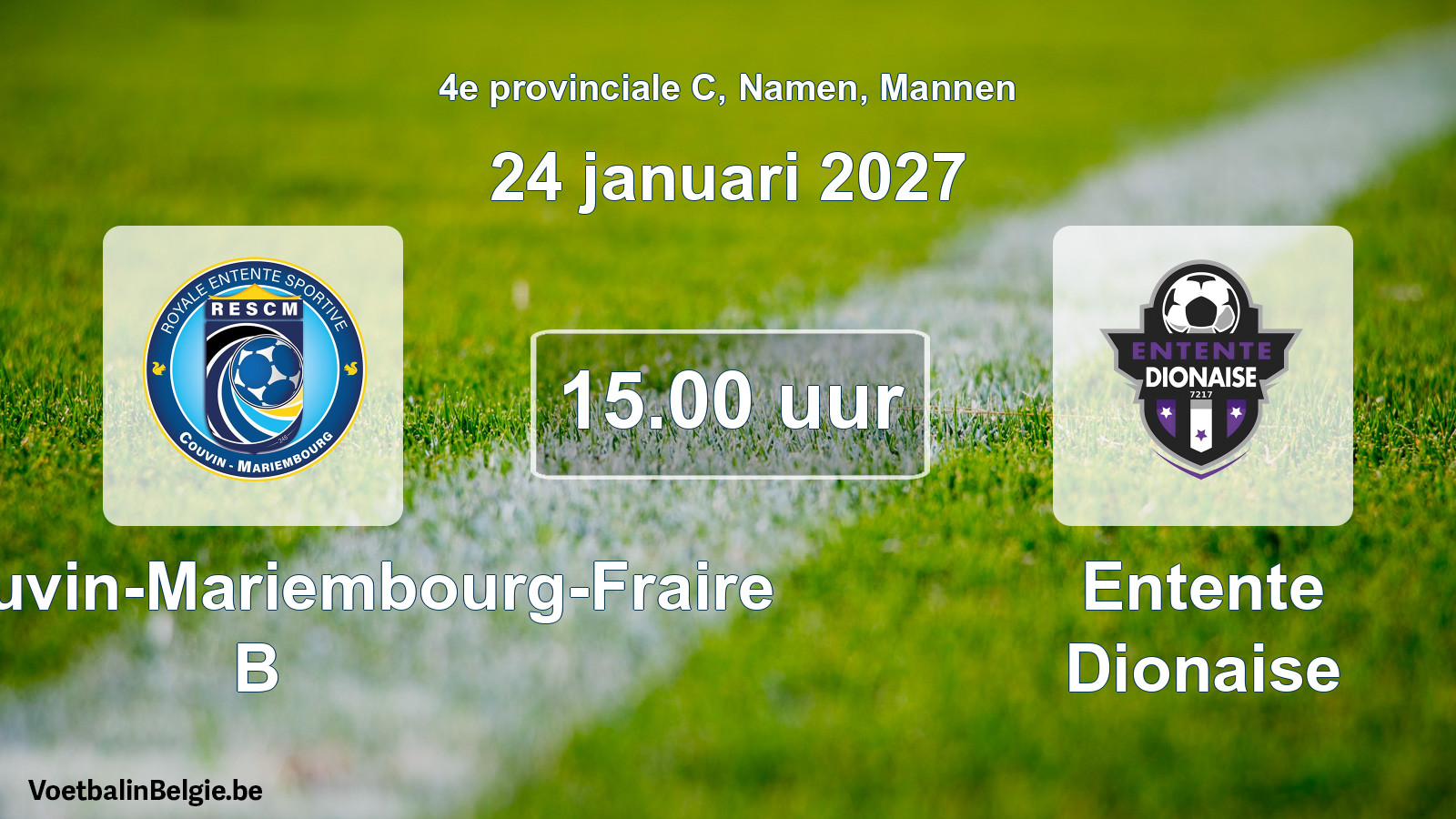Geplande wedstrijd mannenvoetbal: RES Couvin-Mariembourg-Fraire B - Entente Dionaise (24 januari 2027)