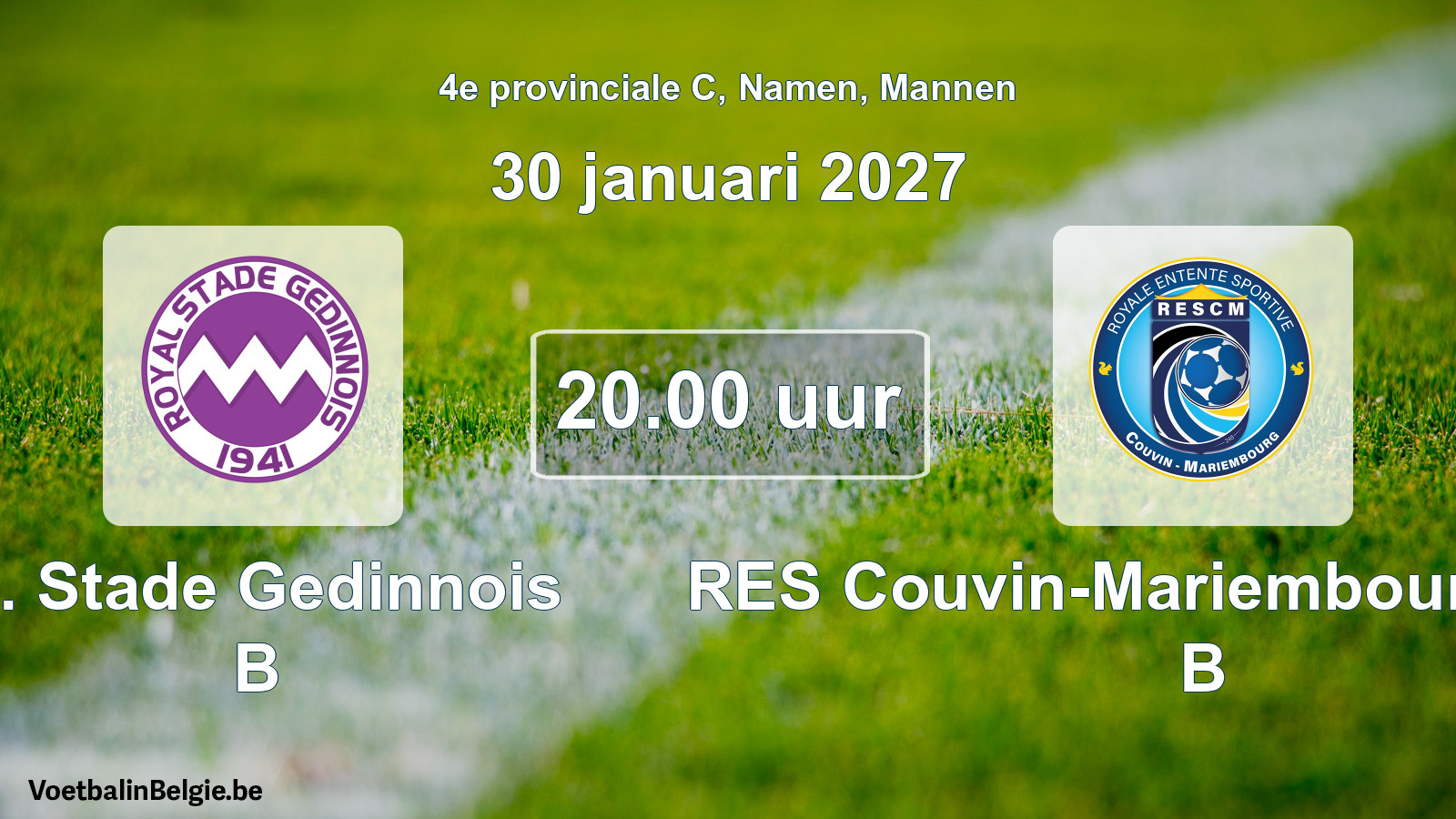 Geplande wedstrijd mannenvoetbal: R. Stade Gedinnois B - RES Couvin-Mariembourg-Fraire B (30 januari 2027)