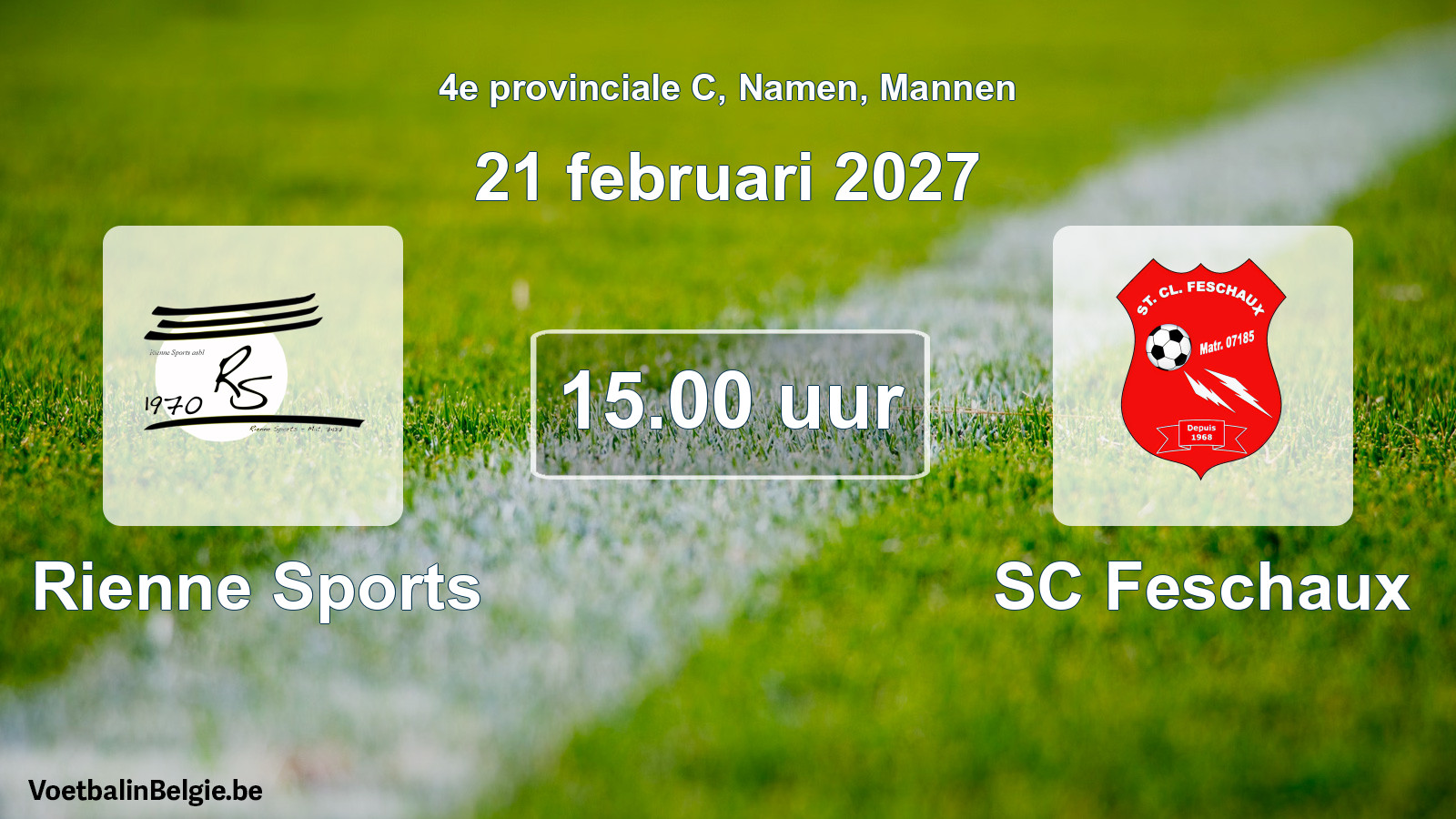 Geplande wedstrijd mannenvoetbal: Rienne Sports - SC Feschaux (21 februari 2027)