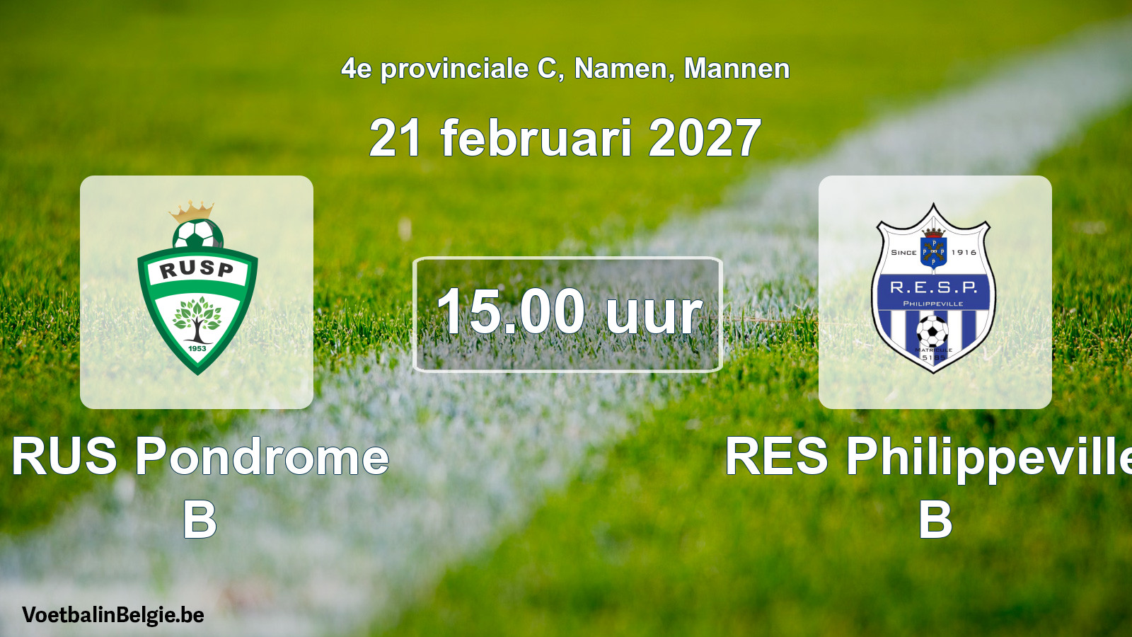 Geplande wedstrijd mannenvoetbal: RUS Pondrome B - RES Philippeville B (21 februari 2027)