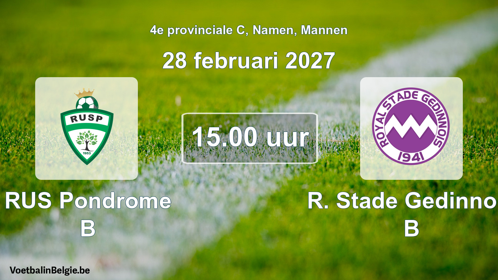 Geplande wedstrijd mannenvoetbal: RUS Pondrome B - R. Stade Gedinnois B (28 februari 2027)