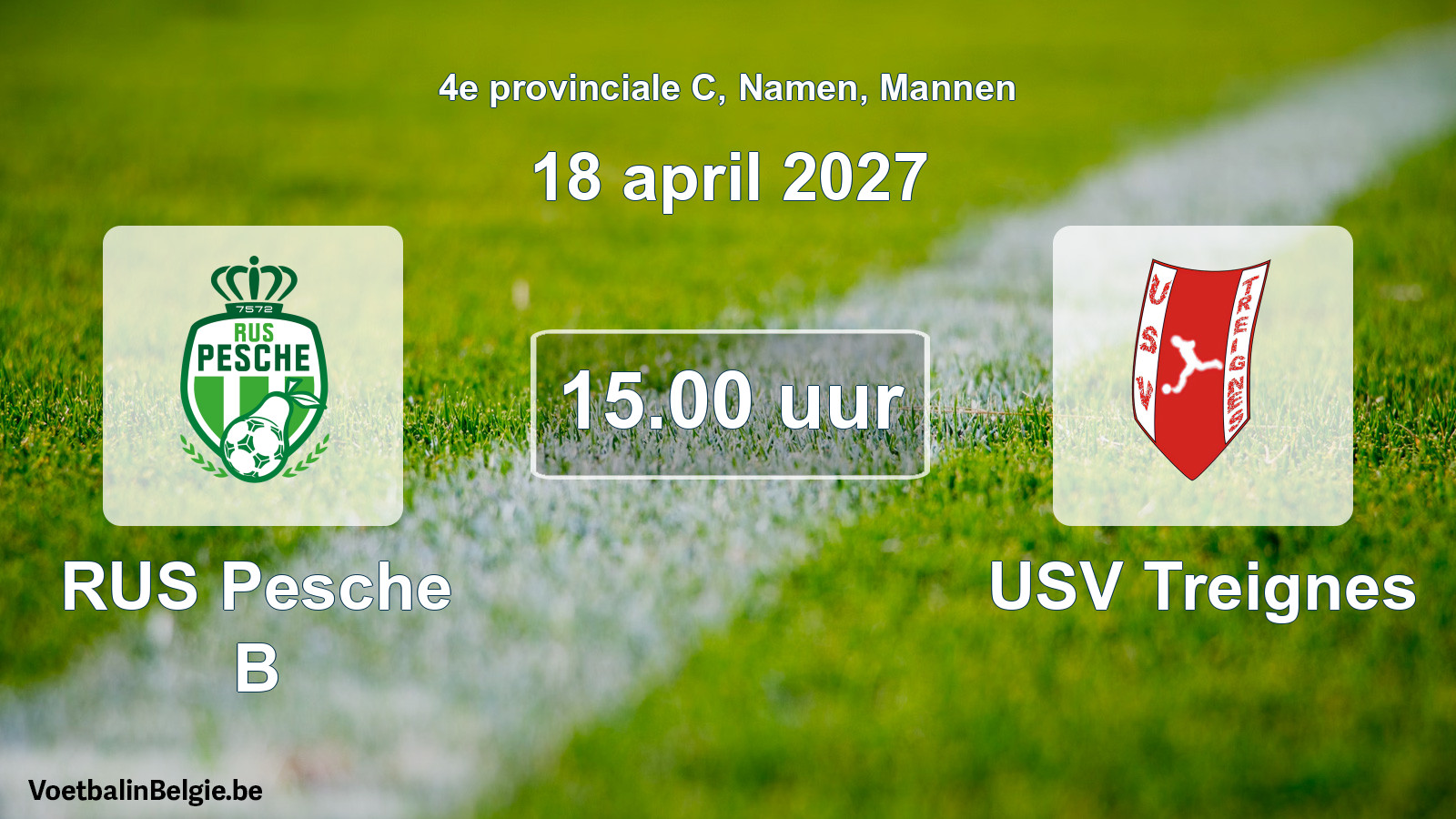 Geplande wedstrijd mannenvoetbal: RUS Pesche B - USV Treignes (18 april 2027)
